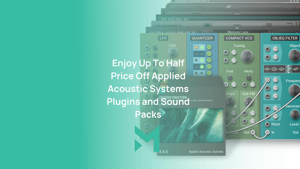 Enjoy Up To Half Price Off Applied Acoustic Systems Plugins and Sound Packs