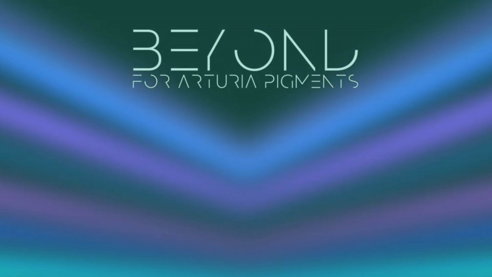 Plughugger Releases Beyond for Arturia’s Pigments 3, Presets for Pop and Melodic EDM