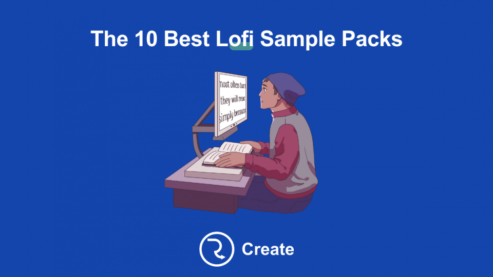 The 10 Best Lofi Sample Packs