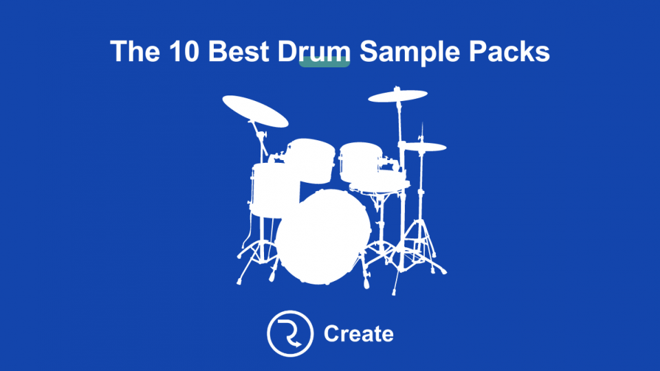 The 10 Best Drum Sample Packs