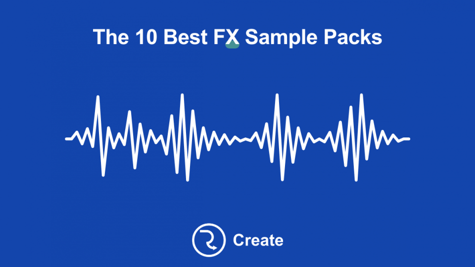 The 10 Best FX Sample Packs