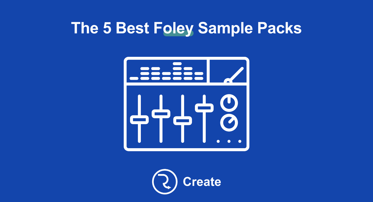 The 5 Best Foley Sample Packs
