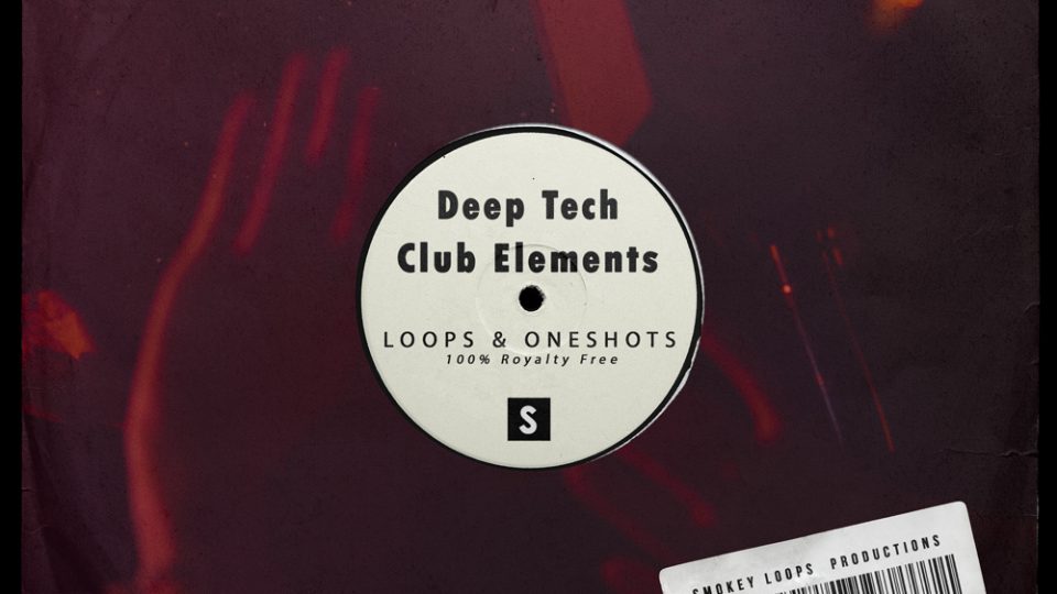 Smokey Loops – Deep Tech Club Elements is now Live on RouteNote Create